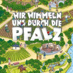 Wir wimmeln uns durch die Pfalz - Wimmelbuch (Band 2)